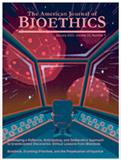 AMERICAN JOURNAL OF BIOETHICS