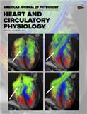 AMERICAN JOURNAL OF PHYSIOLOGY-HEART AND CIRCULATORY PHYSIOLOGY