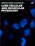 AMERICAN JOURNAL OF PHYSIOLOGY-LUNG CELLULAR AND MOLECULAR PHYSIOLOGY