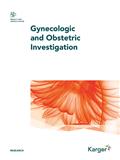 GYNECOLOGIC AND OBSTETRIC INVESTIGATION