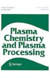 PLASMA CHEMISTRY AND PLASMA PROCESSING