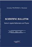 University Politehnica of Bucharest Scientific Bulletin-Series A-Applied Mathematics and Physics